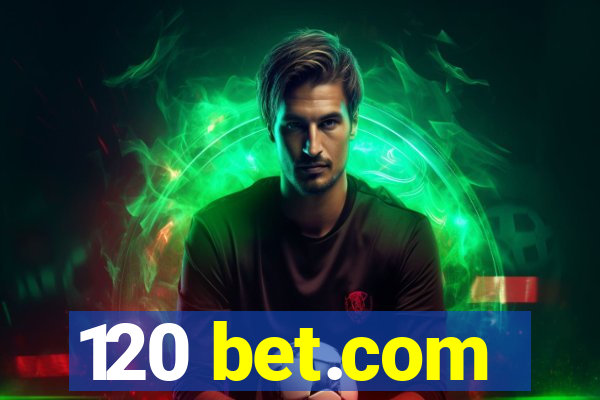 120 bet.com